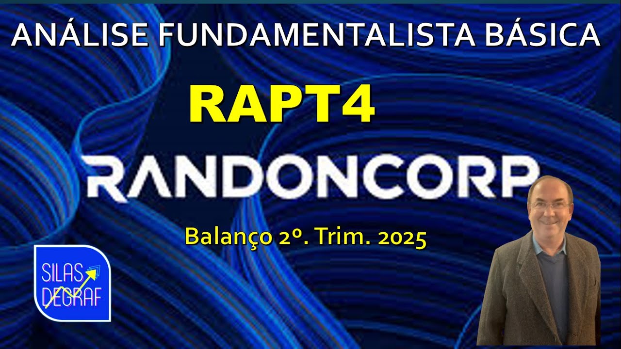 RAPT4 - RANDONCORP S/A . GRUPO RANDON. AN&Aacute;LISE FUNDAMENTALISTA B&Aacute;SICA. PROF. SILAS DEGRAF 2o.TRI2025