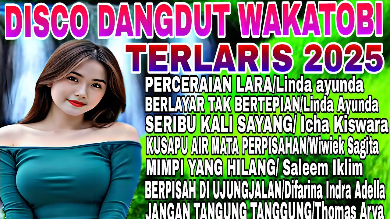 TERLARIS 2025 DISCO DANGDUT WAKATOBI/TOP PLAYLIST POPULER