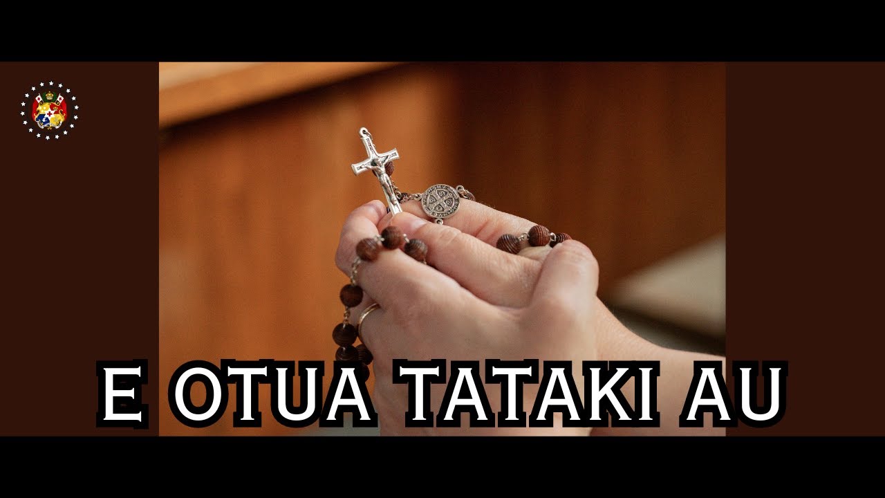 E Otua Tataki Au | Filipe Taufoou | Hiva Fakalotu Fakatonga