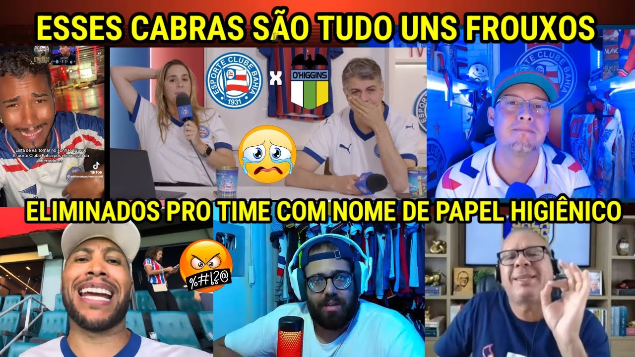 CHORO AO VIVO- TORCEDORES do BAHIA  PUTASSOS ELIMINADOS na PRÉLIBERTADORES pelo O'HIGGINS