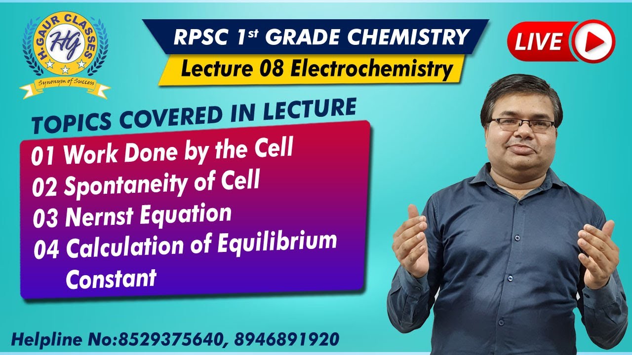 Lecture 08 Electrochemistry | Work Done by the Cell | Spontaneity of Cell