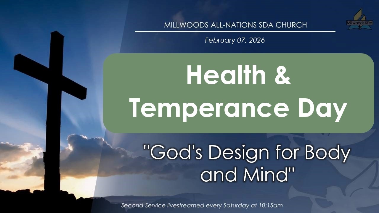Health and Temperance Day and Online Worship Service| February 07, 2026