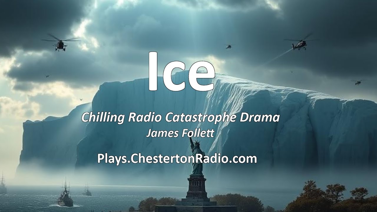 🎙️ Ice – James Follett’s Chilling BBC Radio Catastrophe Drama