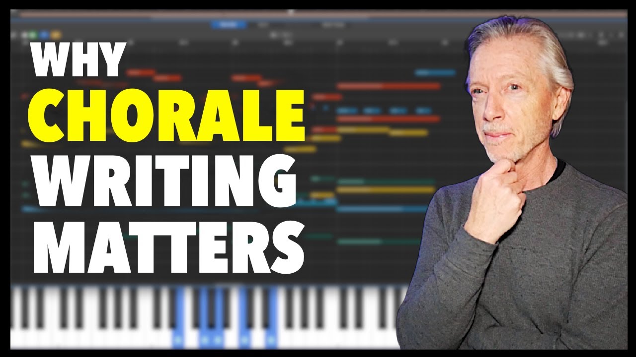 Why Chorale writing matters. Epic Orchestrations from easy part arranging.