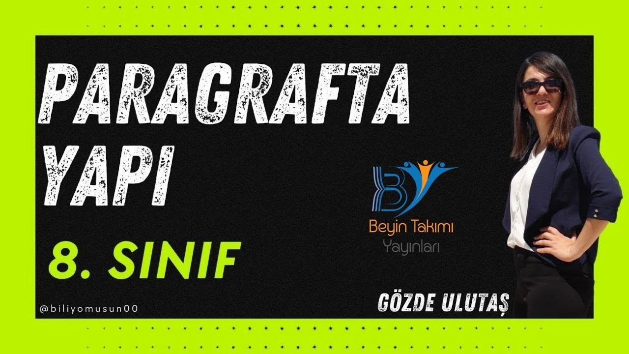 8.Sınıf Türkçe-  Paragrafta Yapı - Gözde ULUTAŞ @biliyomusun00