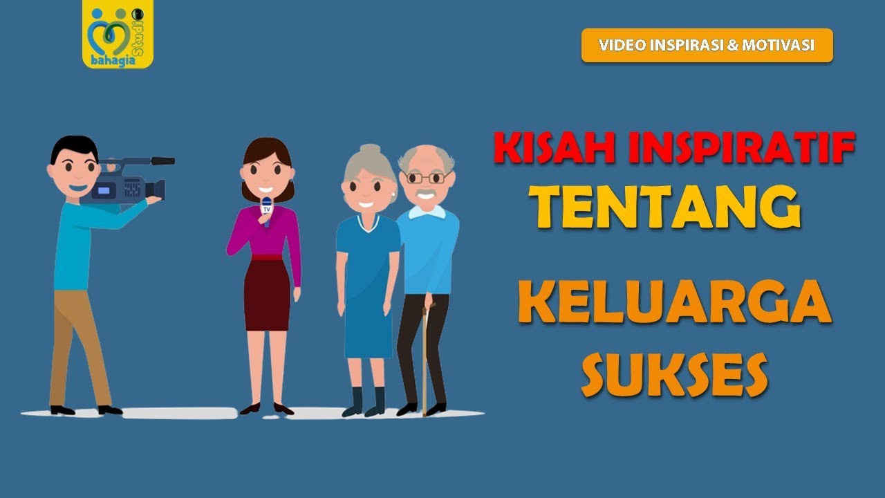 VIDEO INSPIRATIF KELUARGA SUKSES