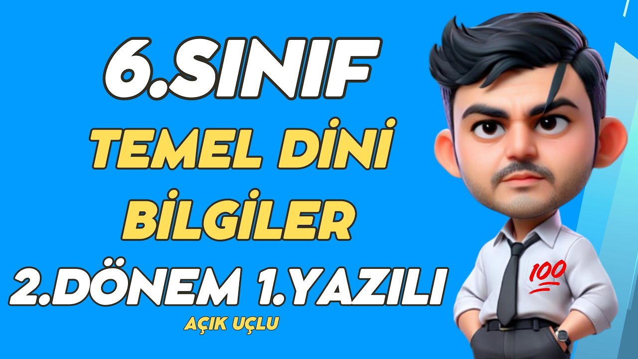 6. Sınıf Temel Dini Bilgiler 2. Dönem 1. Yazılı - Açık Uçlu👨‍🏫 Yeni #2025