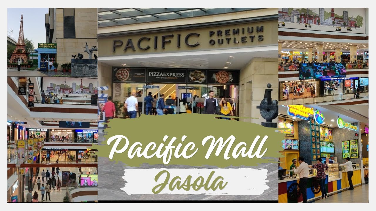 Pacific Mall Jasola Delhi | Pacific Premium Outlet Mall