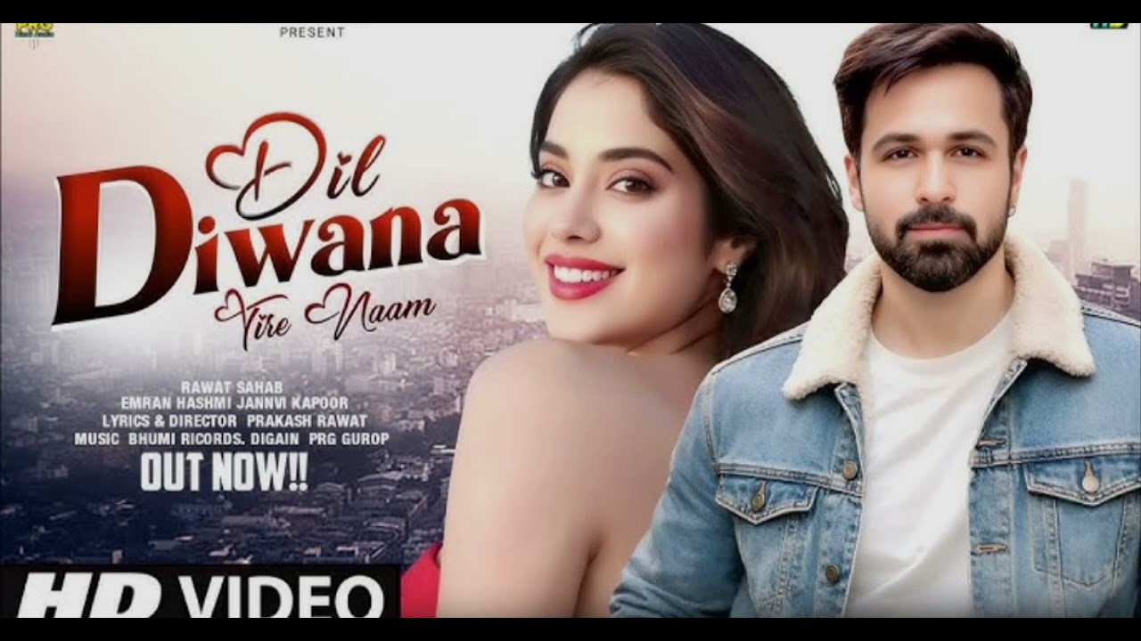  Dil Diwana Tere Naam IEmran Hashmi I Janhvi Kapoor | New HindiSong | Romantic Song 2026 2k26 nice 👍