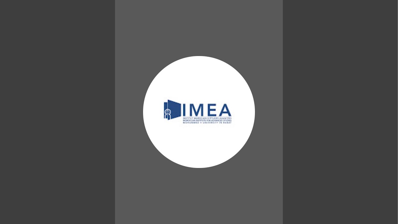 Institut Marocain d’Etudes Avancées IMEA est en direct !