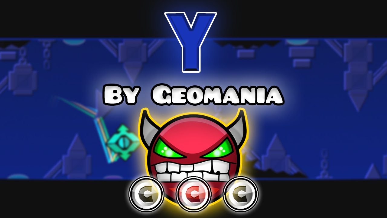 Geometry Dash [2.0] (Demon) - Y by Geomania | GuitarHeroStyles