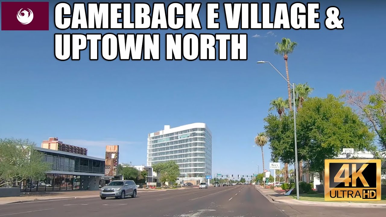 4K Phoenix drive: Camelback East Village (12th St and Missouri) to Uptown Plaza, and back