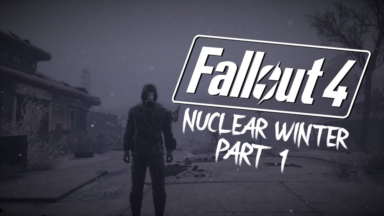 Fallout 4 Nuclear Winter Modded Survival Playthrough Part 1