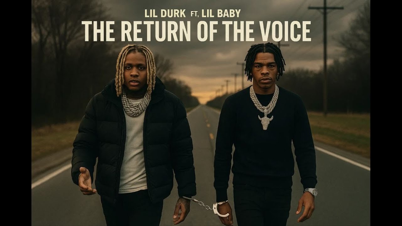 Lil Durk - The Return Of The Voice ft. Lil Baby ( Music Video )