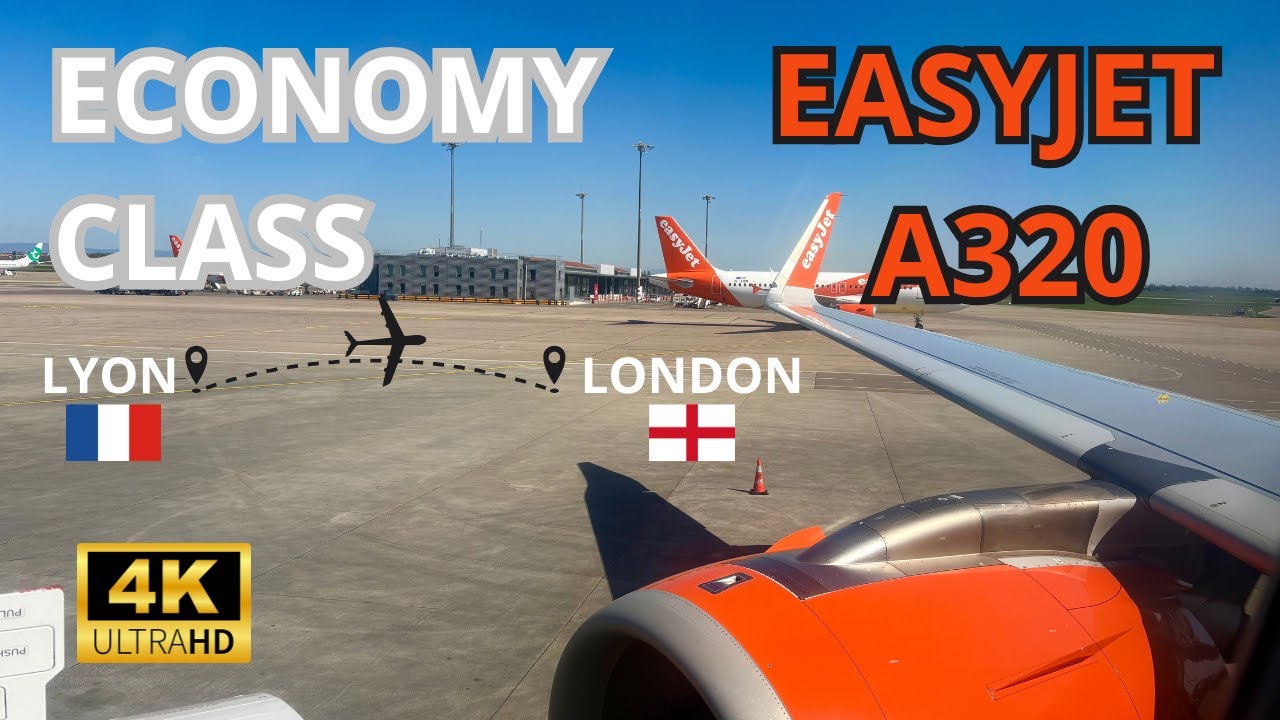 4K 🇫🇷 Lyon Saint-Exupéry LYS - 🏴󠁧󠁢󠁥󠁮󠁧󠁿 London Luton LTN - Easyjet Airbus A320 [FULL FLIGHT REPORT]