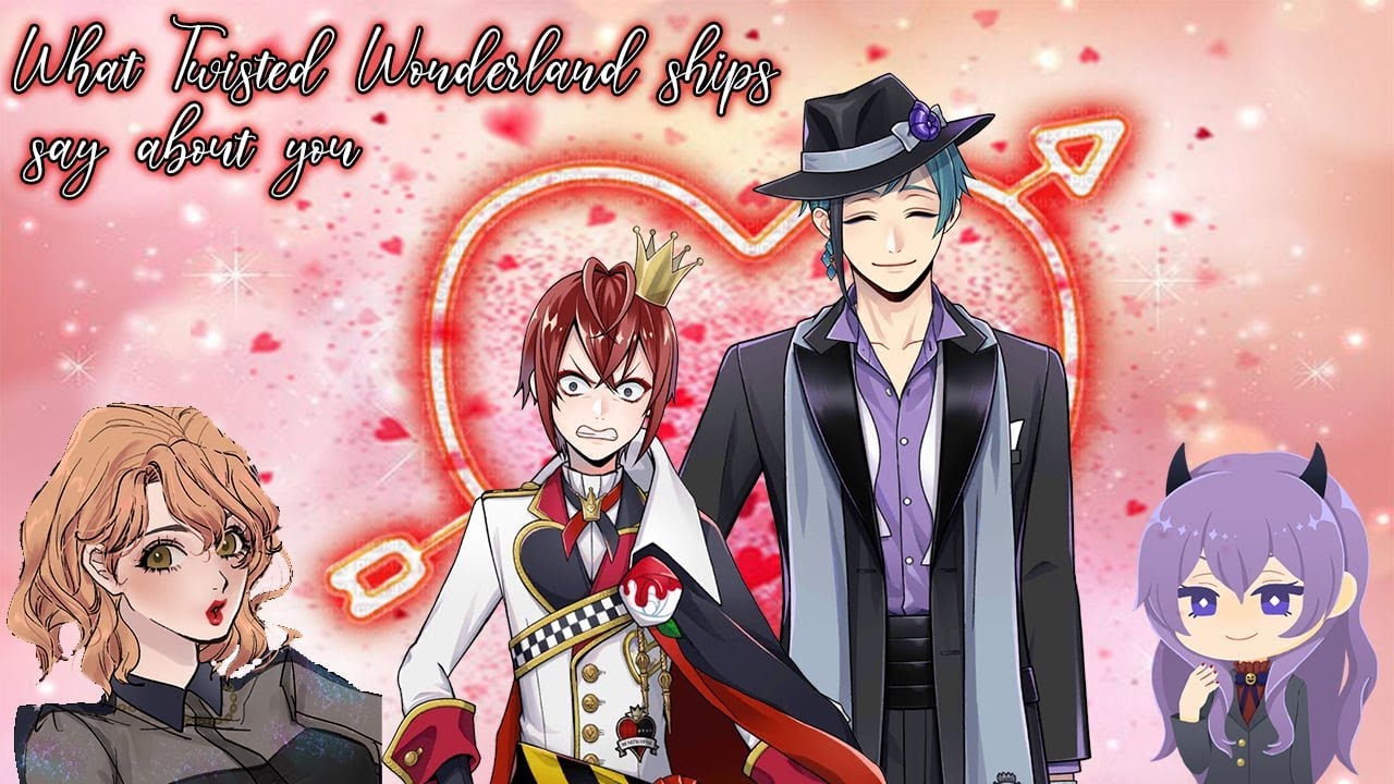 What Your Favourite Twisted Wonderland Ship Says About You