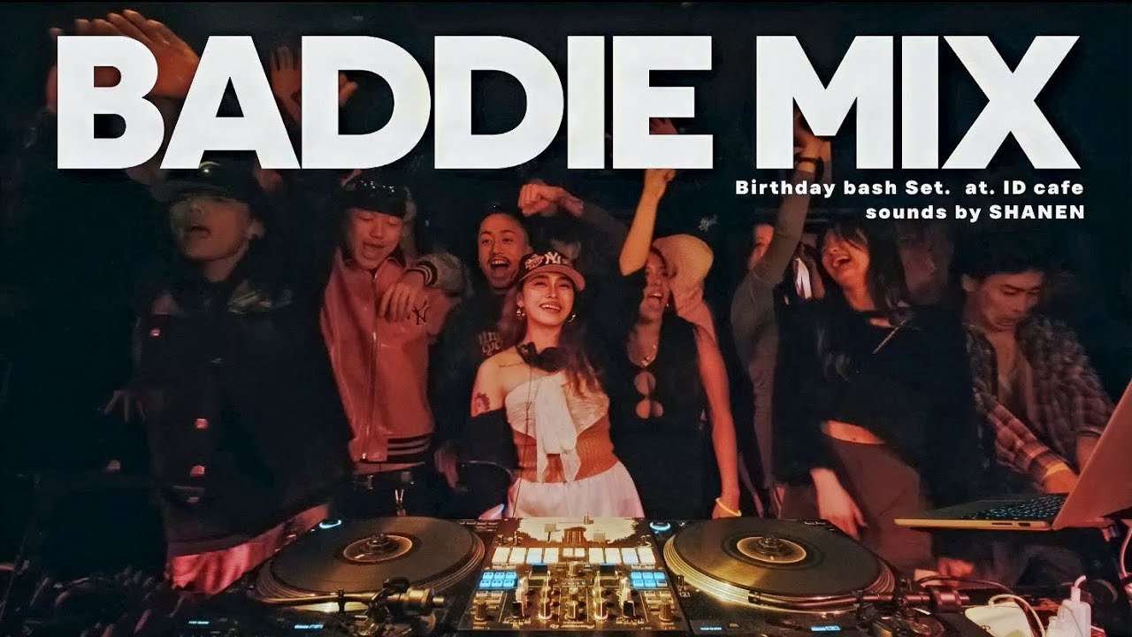 DJ SHANEN🇯🇵”BADDIE MIX x WILDIN