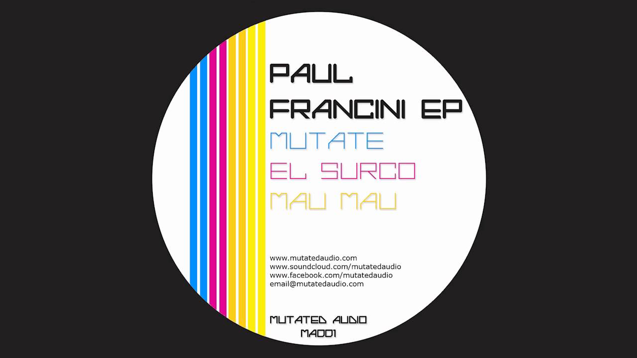 Paul Francini - Mau Mau - MA001 - [MUTATED AUDIO]