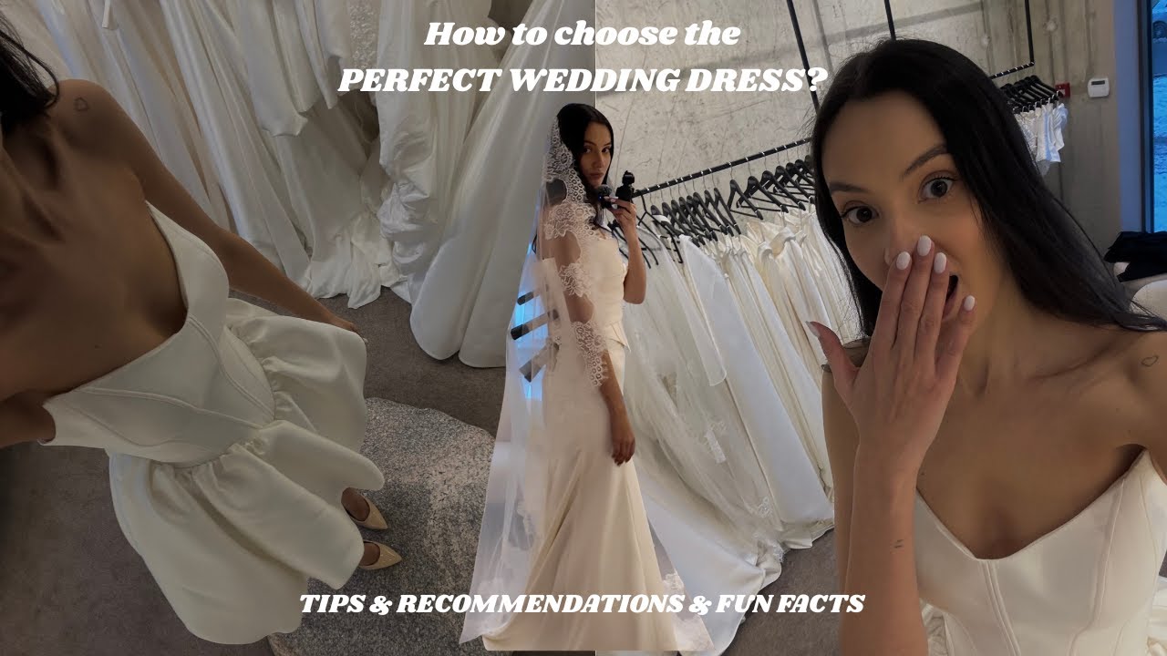 How to choose the perfect wedding dress: tips, recommendations and fun facts.