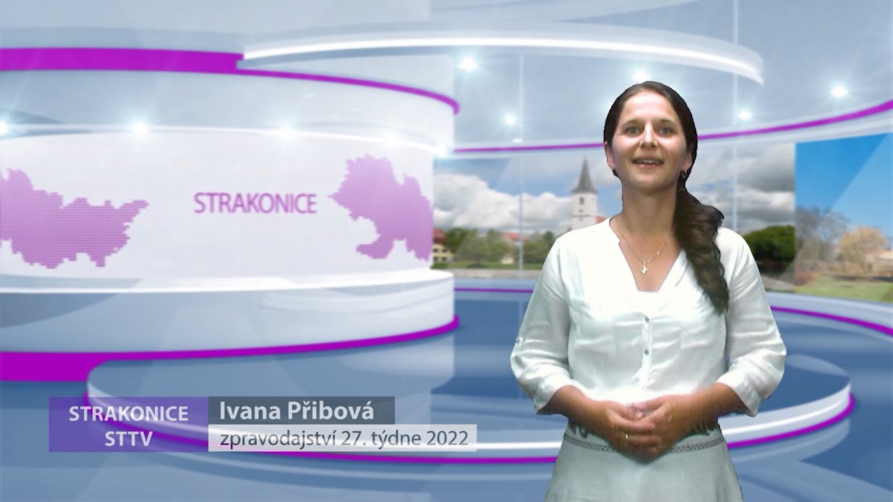 Strakonick&aacute; TV: Zpravodajstv&iacute; 27/2022