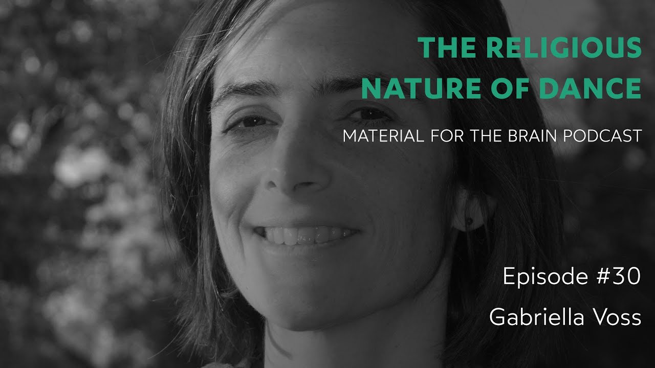 MFTB #30 - The religious nature of dance / Gabriella Voss