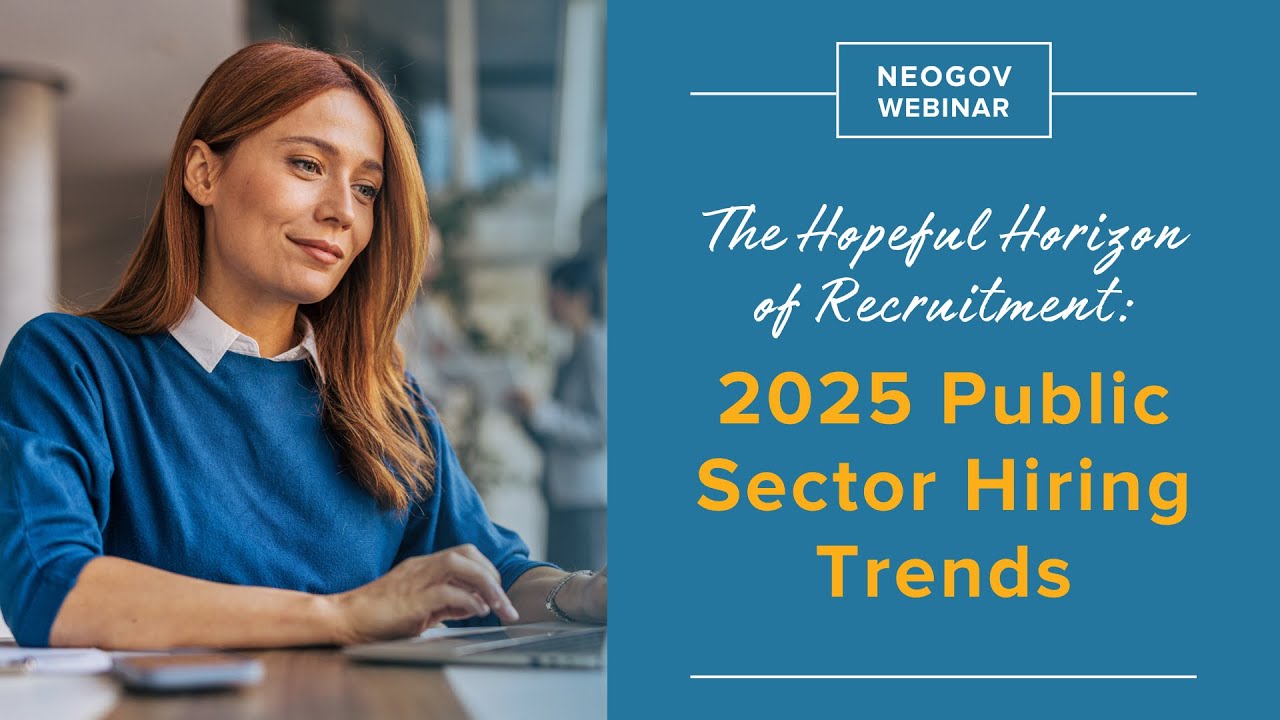 The Hopeful Horizon of Recruitment  2025 Public Sector Hiring Trends
