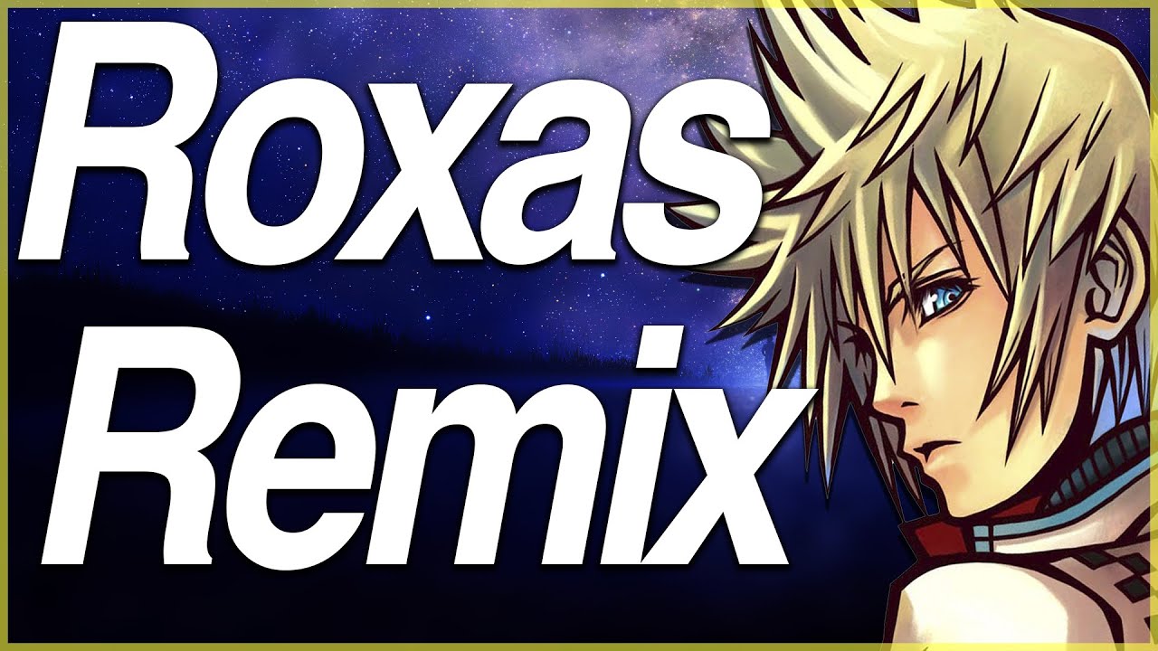 Roxas' Theme (Remix) - Kingdom Hearts II