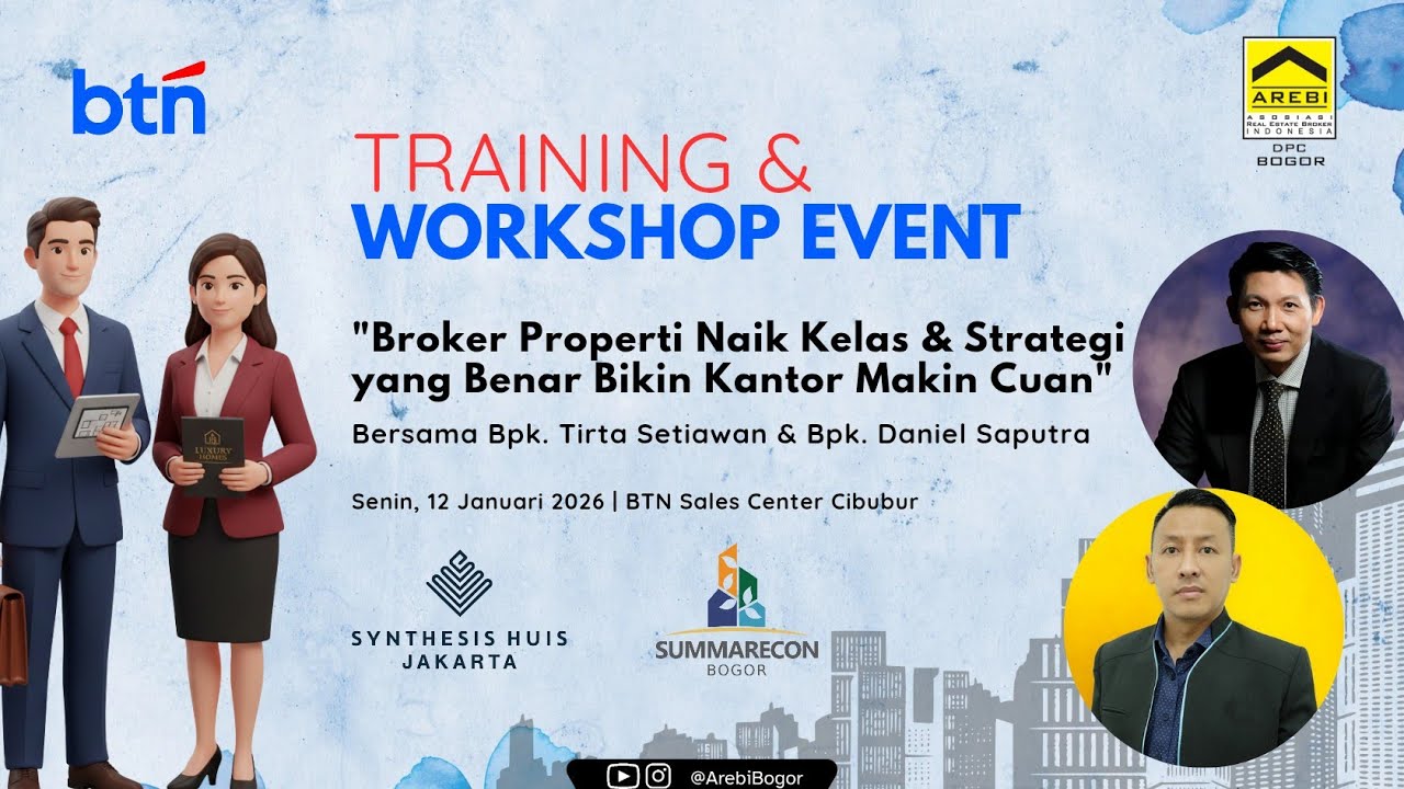 TRAINING & WORKSHOP "BROKER PROPERTI NAIK KELAS"