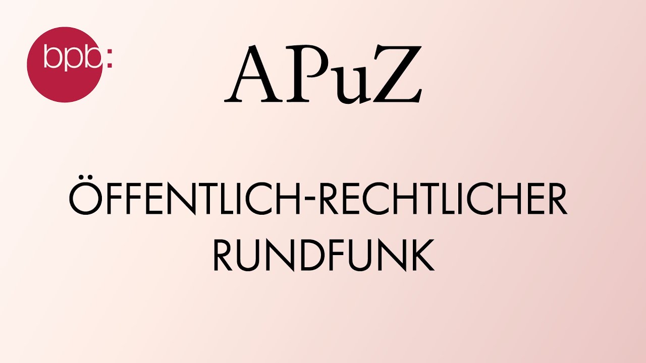 &Ouml;ffentlich-rechtlicher Rundfunk (APuZ #21)