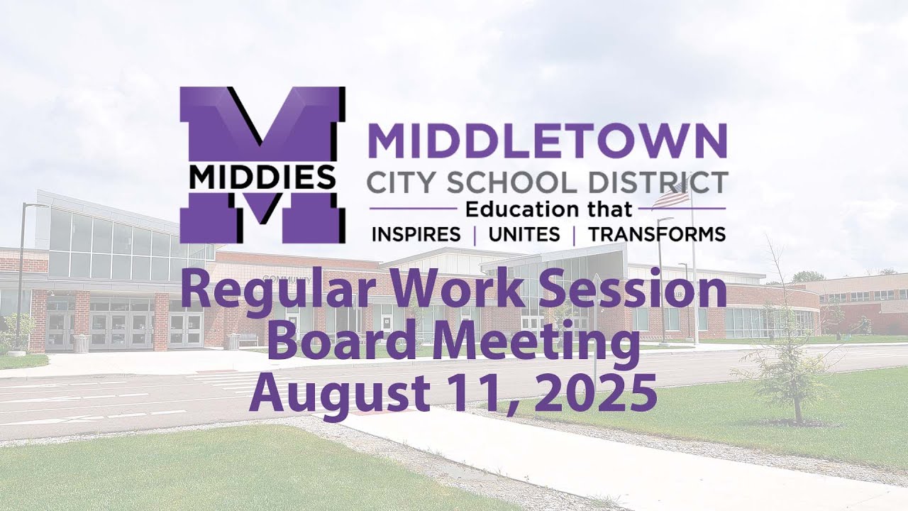 Middletown BOE Regular Work Session Board Meeting 08112025
