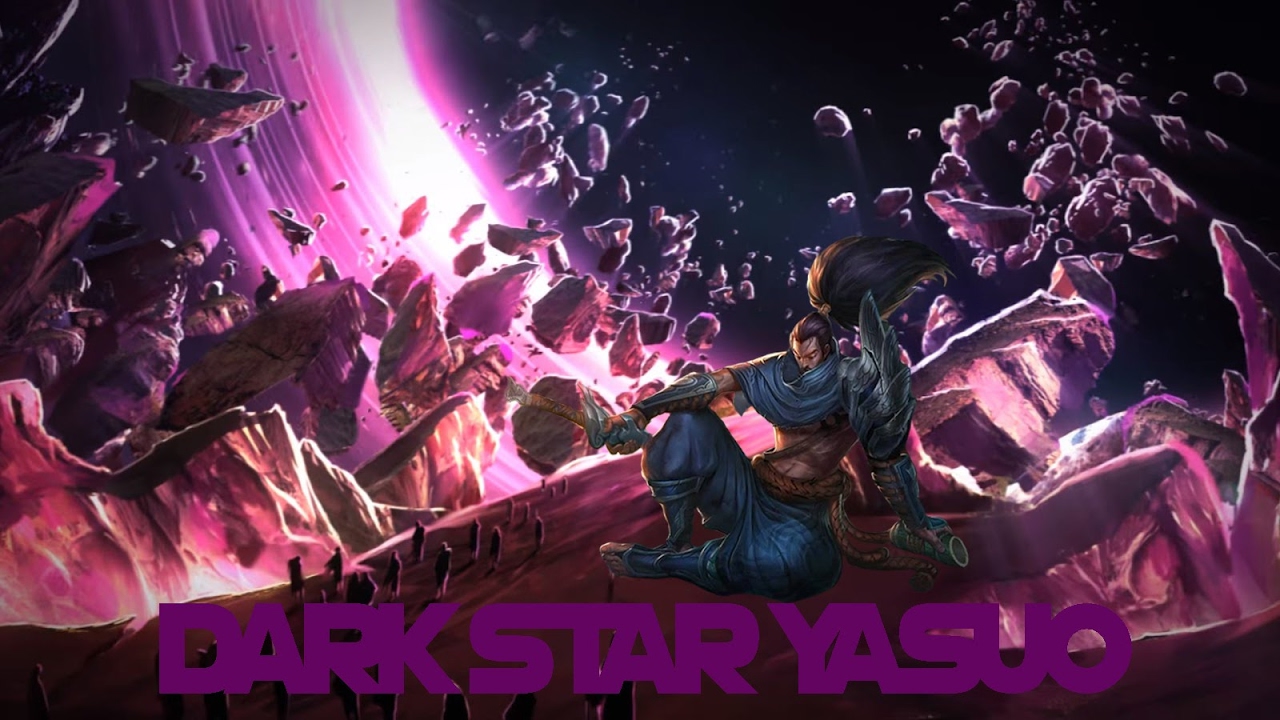 [LOF]Yasuo Hắc Tinh | Dark Star Yasuo