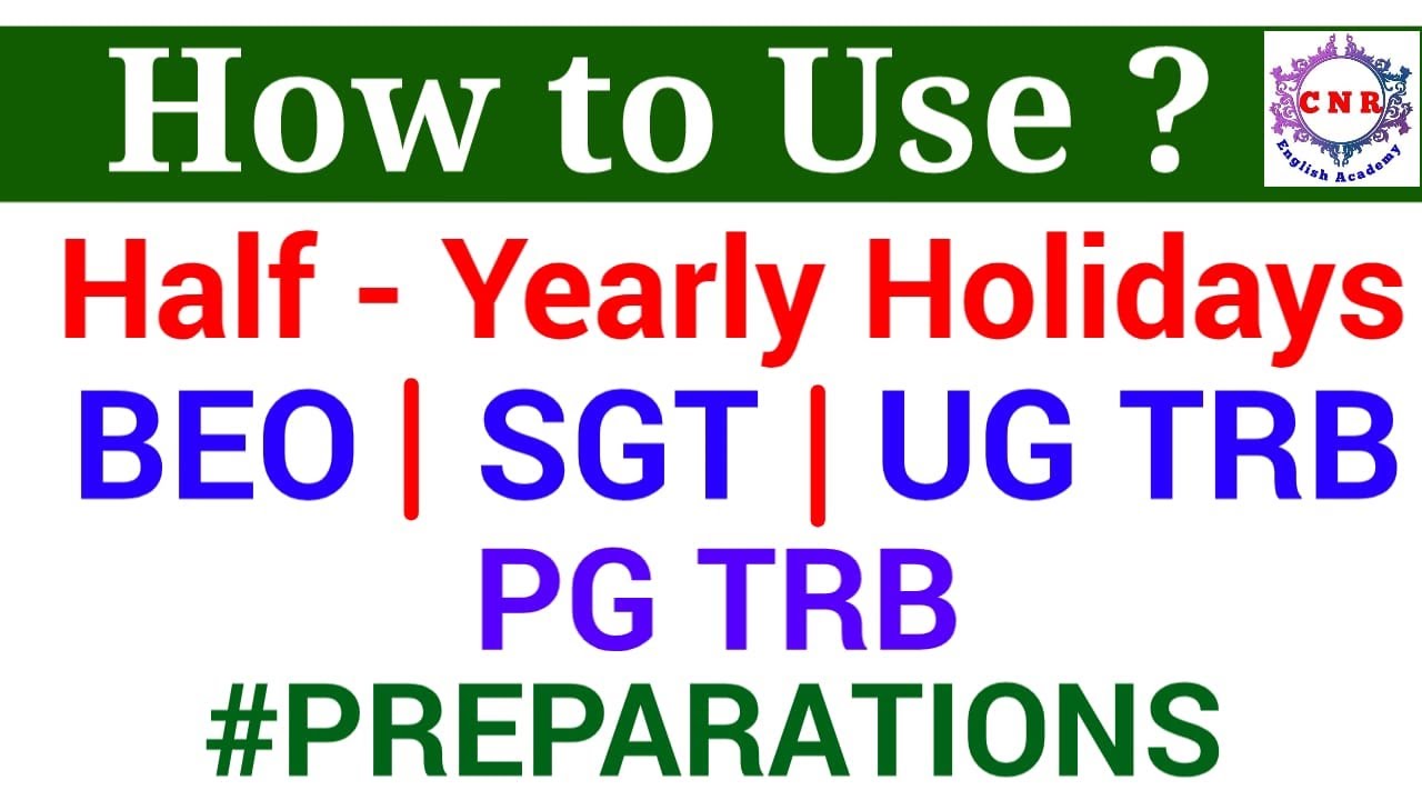 How to Use | Half Yearly Holidays | UG TRB | PG TRB | BEO | SGT