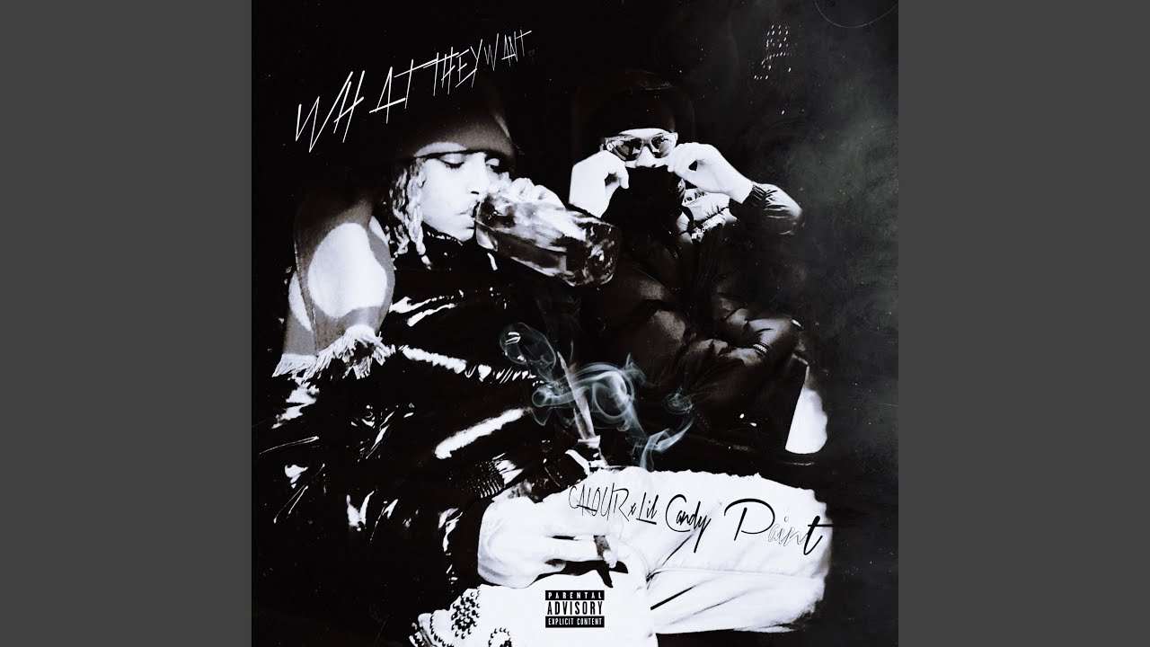 What They Want (feat. Lil Candy Paint)