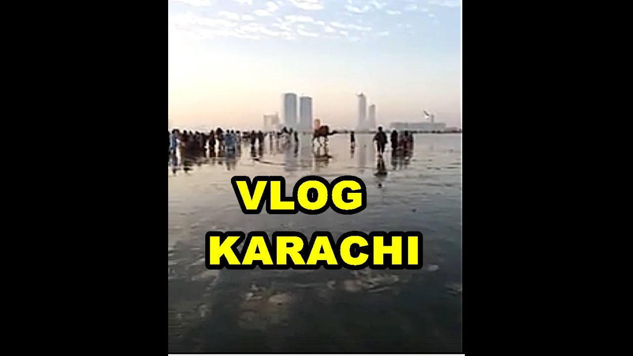 VLog Karacahi sea view Pakistan 2020