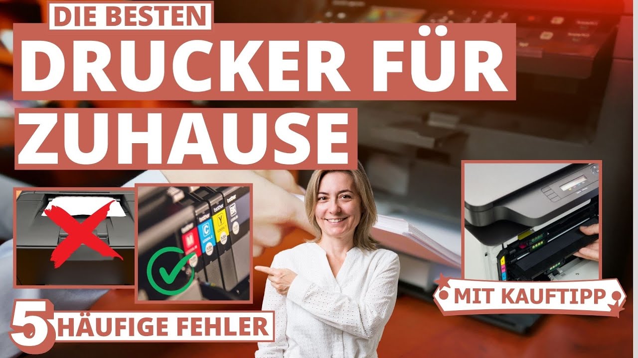 Bester Drucker f&uuml;r Zuhause 2025 - Top 5 Fehler beim Kauf