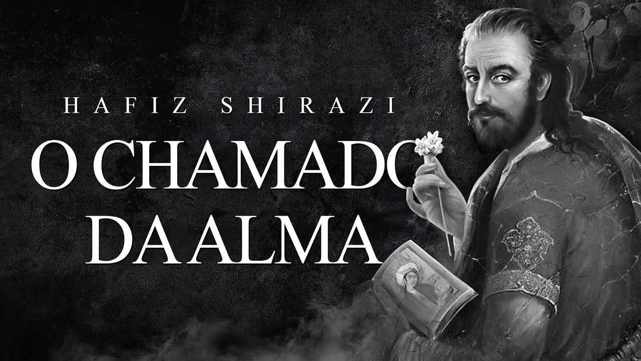 Hafiz Shirazi - O Chamado da Alma