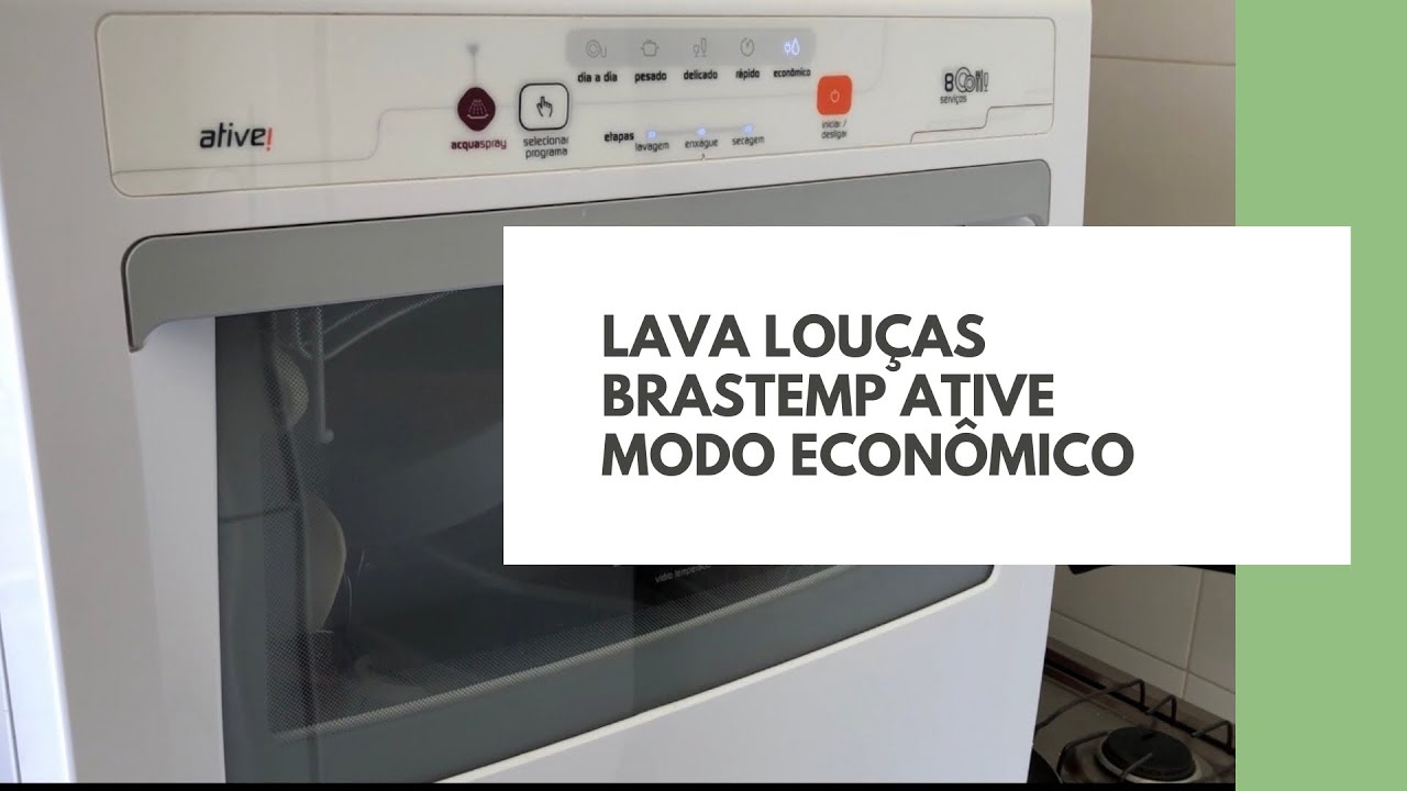 MINHA LAVA LOUÇAS NO MODO ECONÔMICO- BRASTEMP ATIVE 8 SERVIÇOS #lavalouças #lavalouça #brastemp