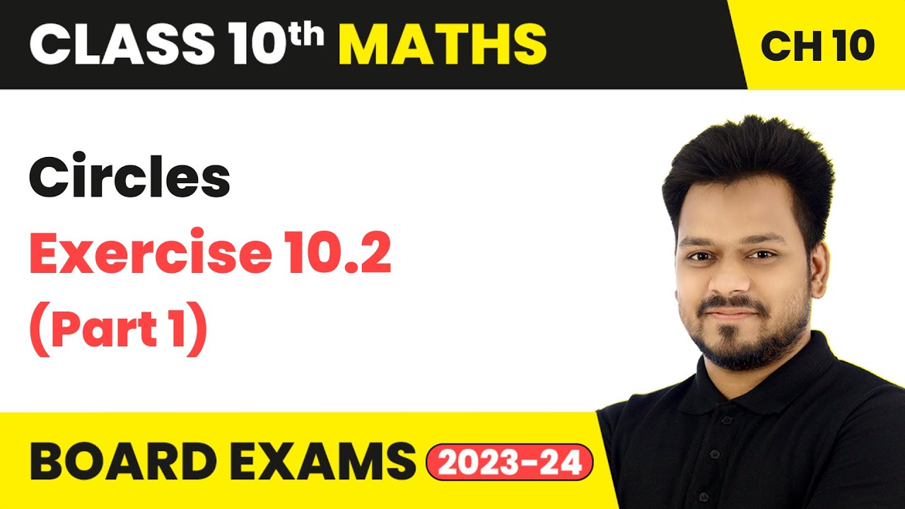 Circles - Exercise 10.2 (Part 1) | Class 10 Maths Chapter 10
