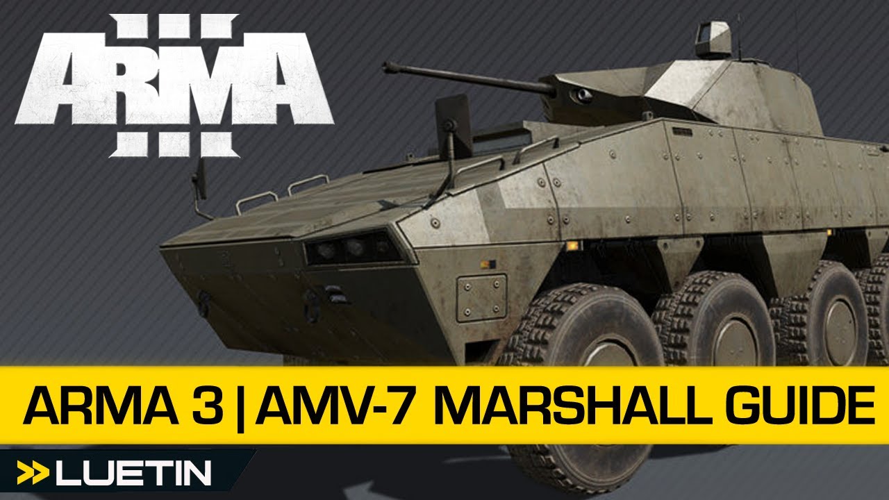 Arma 3 Beginners Guide | AMV-7 Marshall Showcase (beta)