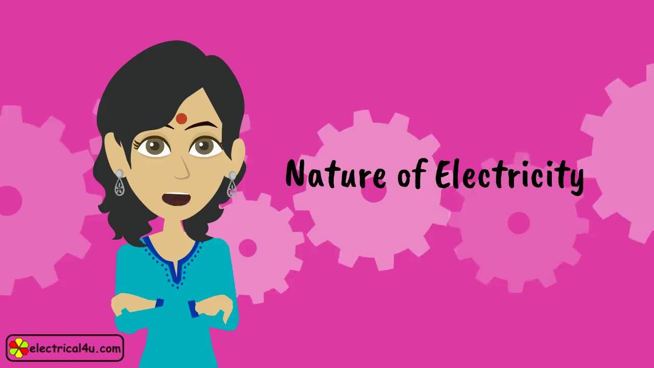 Nature of Electricity