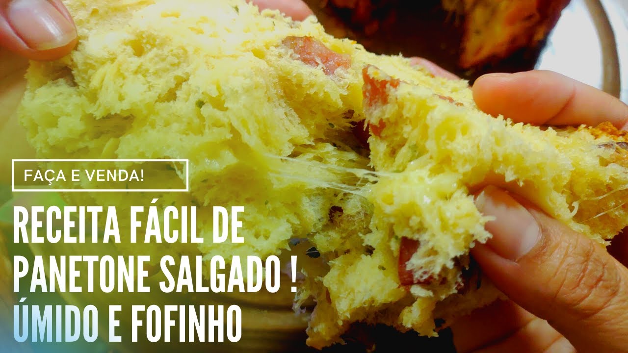 RECEITA FÁCIL DE PANETONE SALGADO - ÚMIDO E FOFINHO !