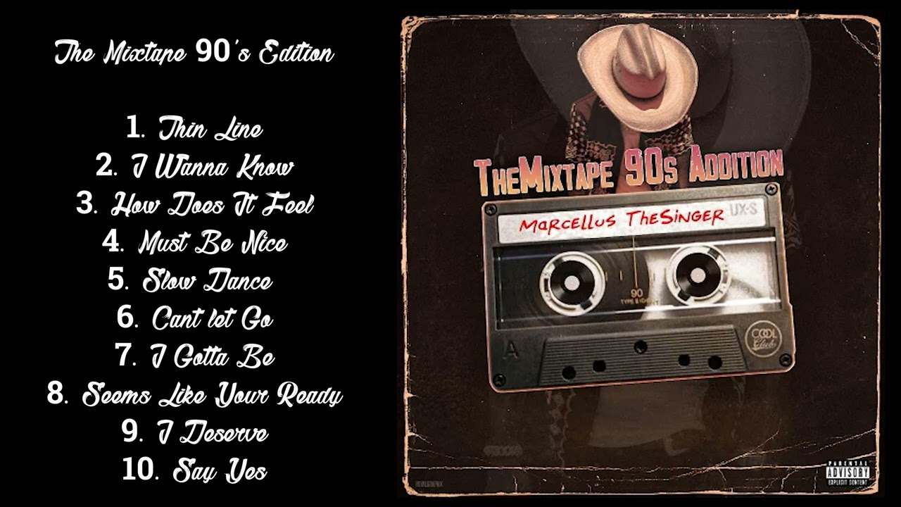 Marcellus The Singer - The Mixtape 90's Edition (Full Mixtape)