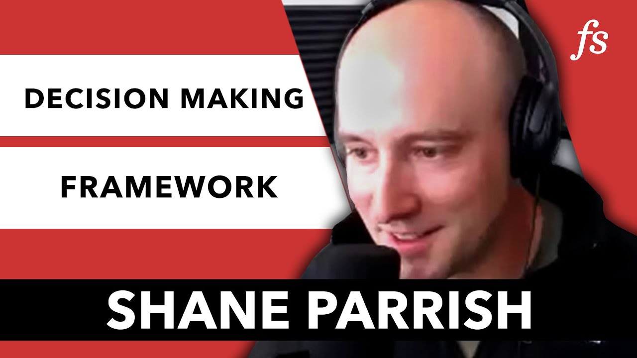 Decision Making Framework | Shane Parrish