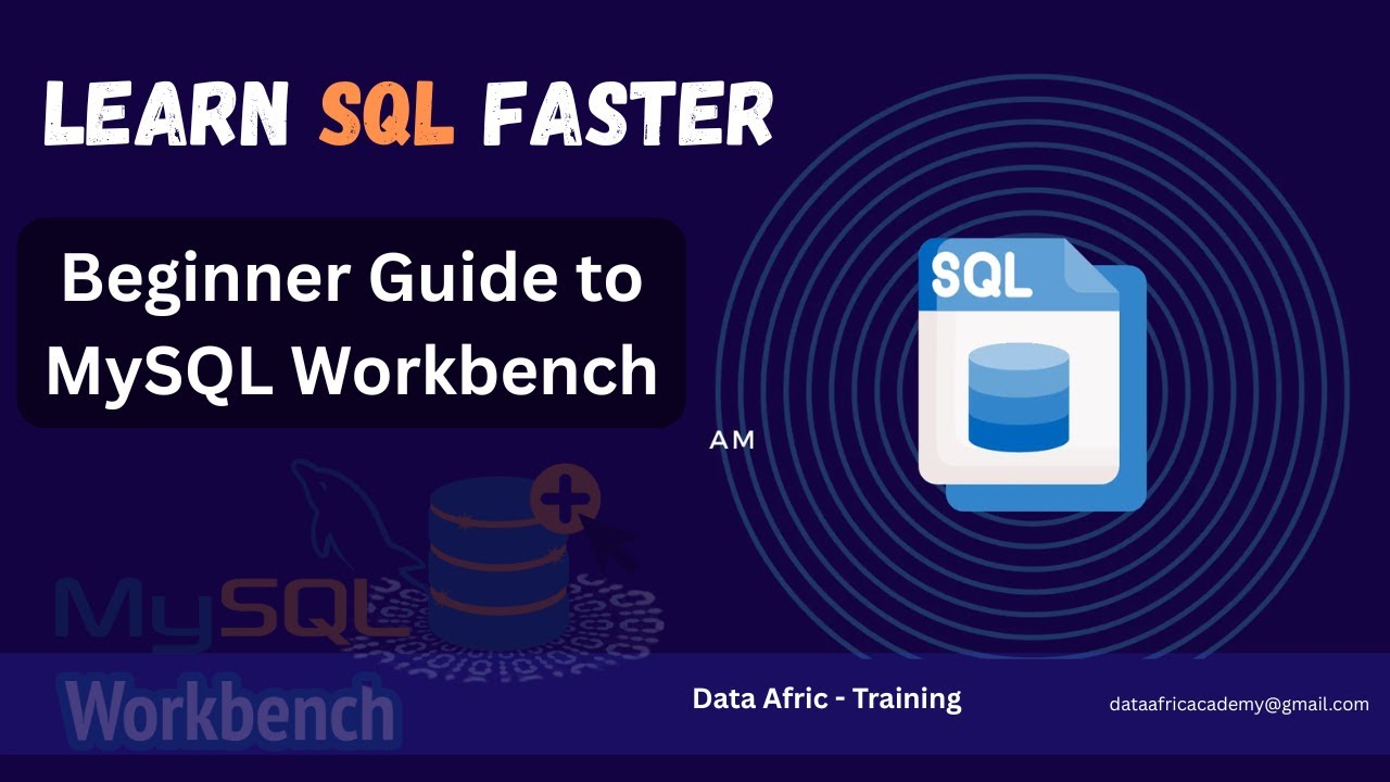 Intro to SQL: Navigate MySQL Workbench, Import Data, and Write Your First Queries