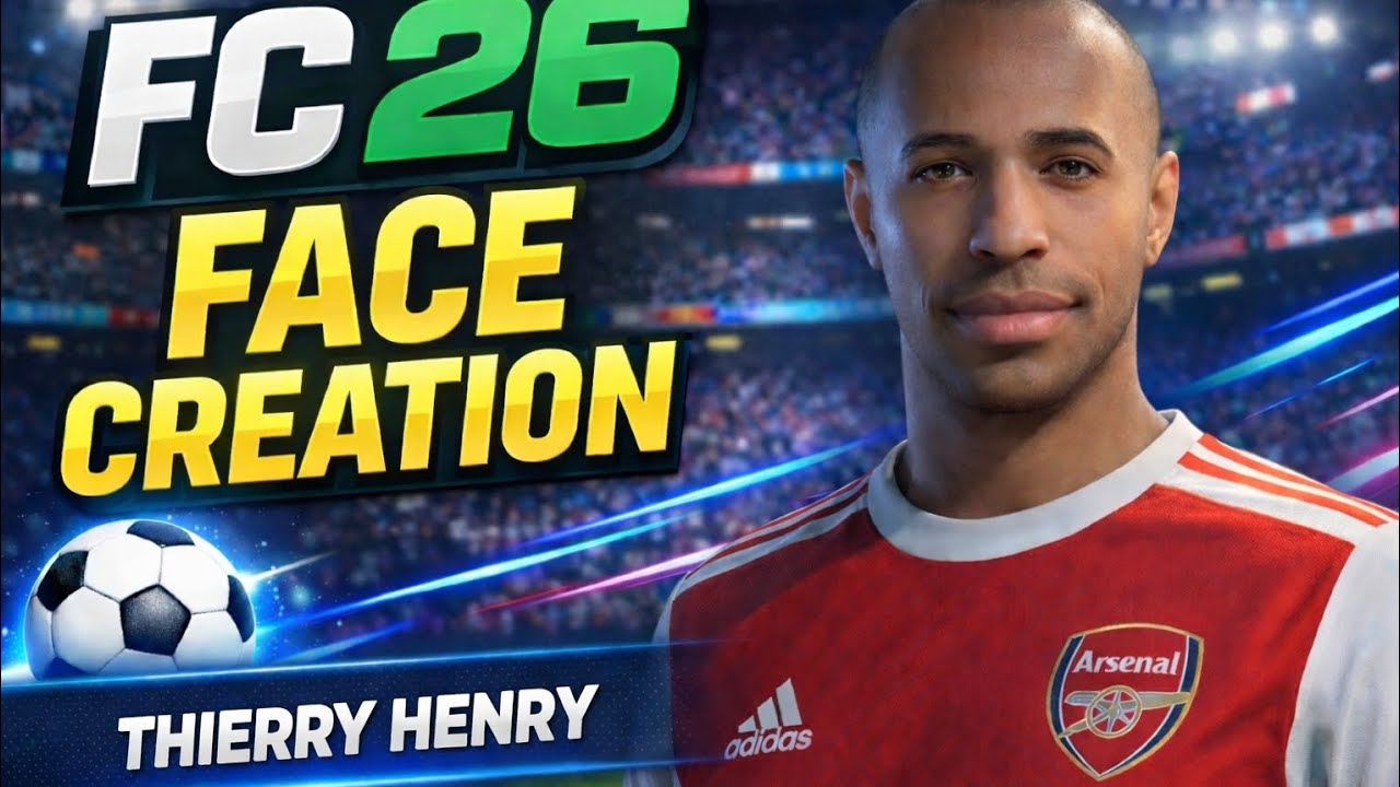 FC 26 Thierry Henry Face Tutorial | Creation