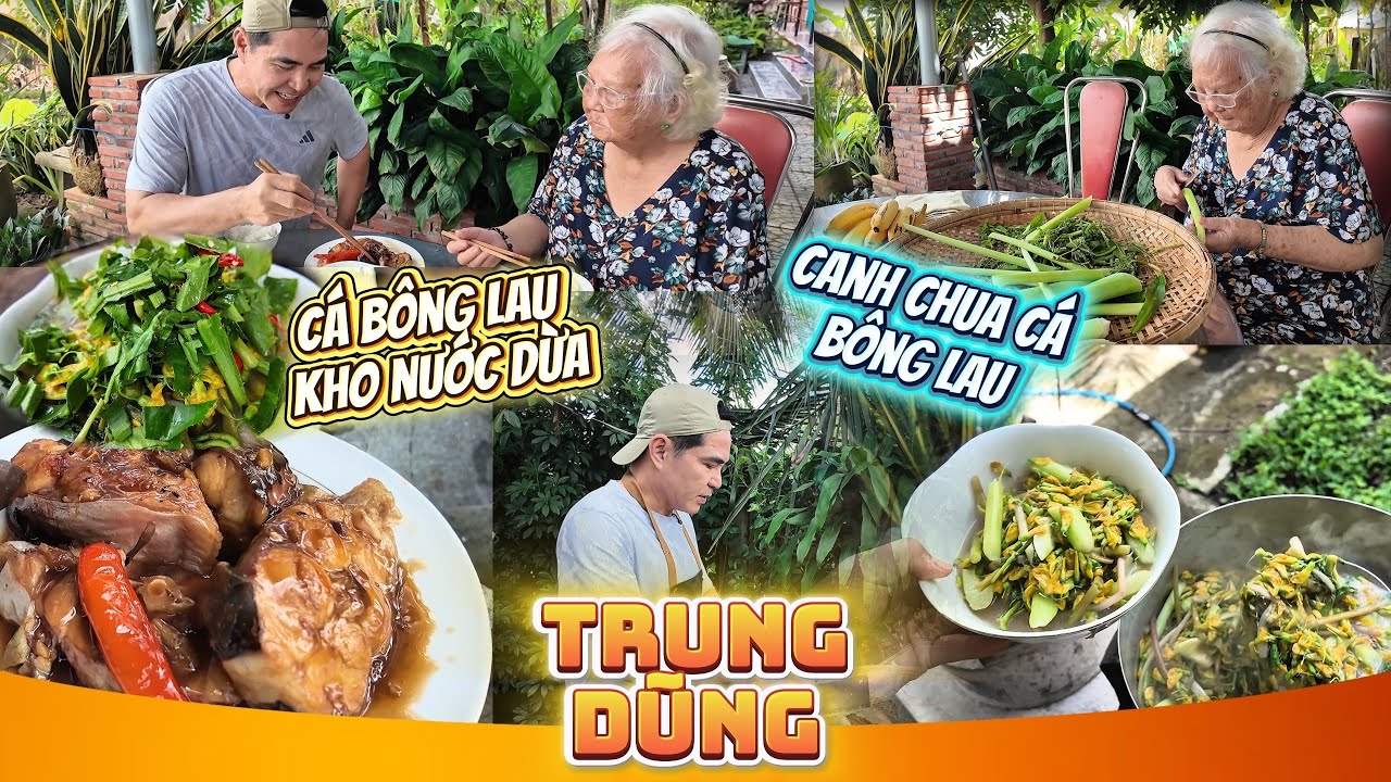 Trung Dũng | Mùa Vu Lan Dũng Về Nấu Cơm Cho Mẹ - Canh Chua Cá Bông Lau Và Cá Bông Lau Kho Nước Dừa