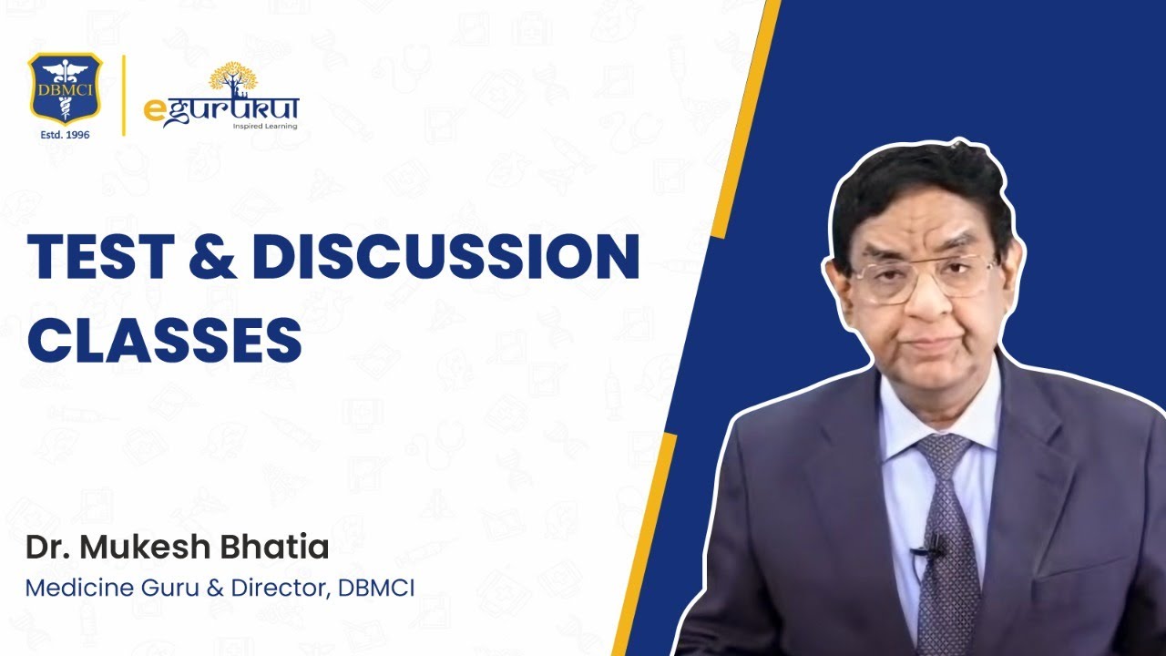 Test & Discussion Classes | Dr. Mukesh Bhatia | DBMCI