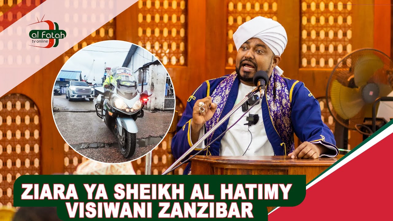 ZIARA YA SHEIKH AL HATIMY VISIWANI ZANZIBAR