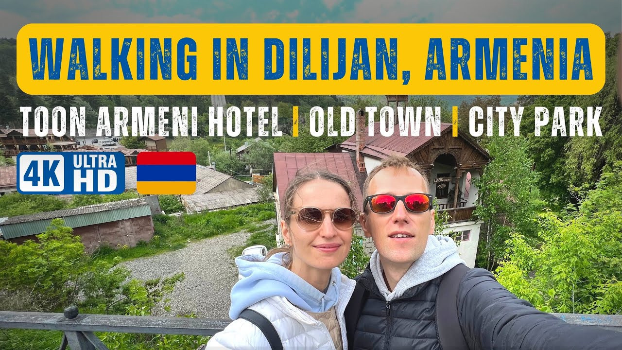 [4K] Прогулка по Дилижану, Армения🇦🇲 Toon Armeni Hotel 🚶 Старый город 🌳 Городской парк 📍Ул. Мясникян