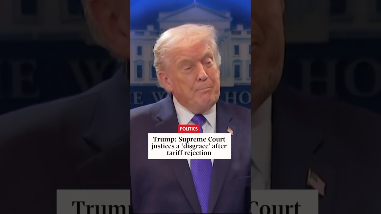Trump calls Supreme Court justices a 'disgrace' after tariff rejection